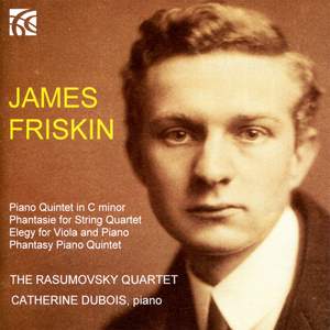 James Friskin: Quintet in C minor