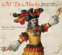 Monsieur De Machy: Pièces de viole