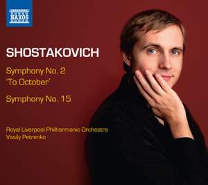 Shostakovich: Symphonies Nos. 2 & 15