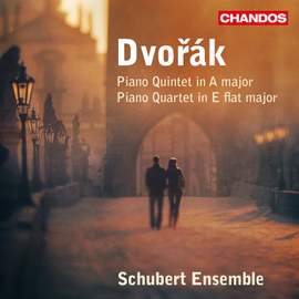 Dvorak: Piano Quintet & Piano Quartet