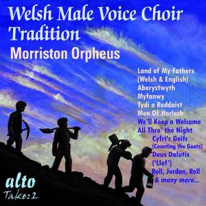 The Welsh Male Voice Choir Tradition: Morriston Orpheus