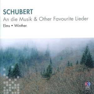 Schubert: An die Musik & Other Favourite Lieder
