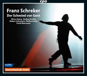 Schreker: Der Schmied von Gent