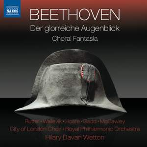 Beethoven: Der glorreiche Augenblick & Choral Fantasia
