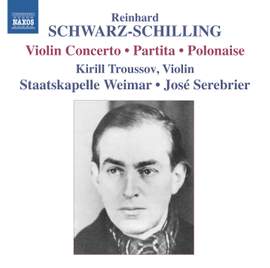 Reinhard Schwarz-Schilling: Partita, Polonaise & Violin Concerto
