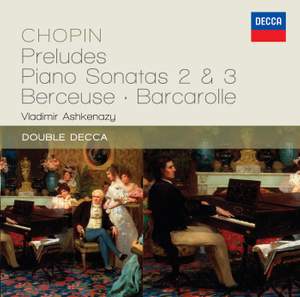 Chopin: Preludes & Piano Sonatas Nos. 2 & 3
