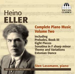 Heino Eller: Complete Piano Music Volume 2