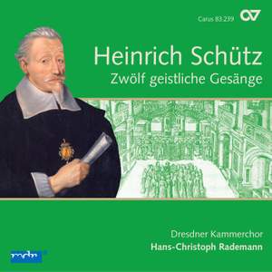 Schütz: Geistliche Gesänge (12), SWV 420-431 (Op. 13)