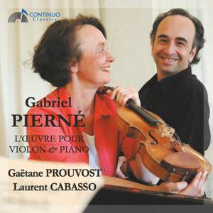 Gabriel Pierné: Works for Violin and Piano
