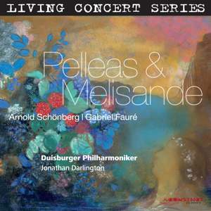 Schoenberg & Faure: Pelleas & Melisande