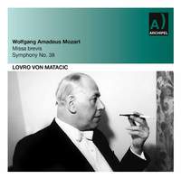 Mozart: Missa Brevis & Symphony No. 38
