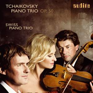 Tchaikovsky: Piano Trio in A minor, Op. 50 'In Memory of a Great Artist'