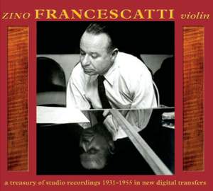 Zino Francescatti: A Treasury of Studio Recordings, 1931-1955