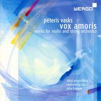 Peteris Vasks: Vox amoris