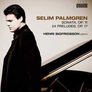 Palmgren: Sonata in D minor, May Night & 24 Preludes