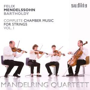 Mendelssohn: Complete Chamber Music for Strings 1