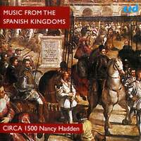 Music from the Spanish Kingdoms circa 1500