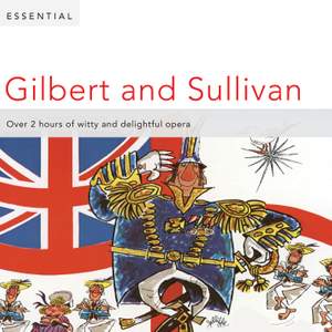 Essential Gilbert & Sullivan