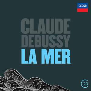 Debussy: La Mer, Nocturnes , Jeux & Prélude à l'après-midi d'un faune