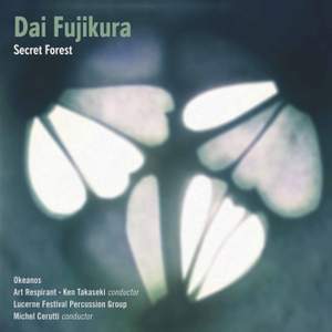 Dai Fujikura: Secret Forest