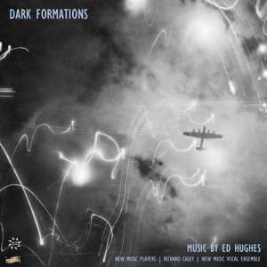Ed Hughes: Dark Formations