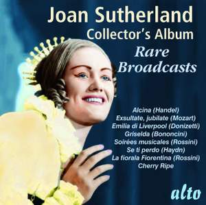 Joan Sutherland Collector’s Album: Rare Broadcasts