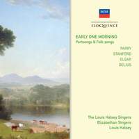 Early One Morning: Parry, Delius, Elgar