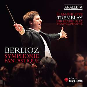 Berlioz: Symphonie fantastique, Op. 14