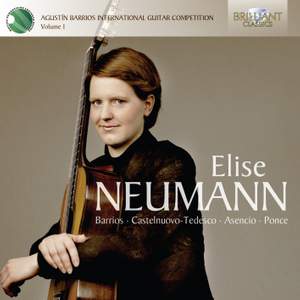 Elise Neumann: Winner of the International Barrios Guitar Competition Volume 1