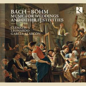 Bach - Böhm: Music for Weddings and other Festivities