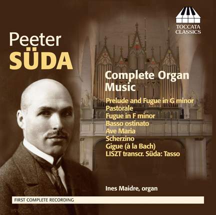 Peeter Süda: Complete Organ Music