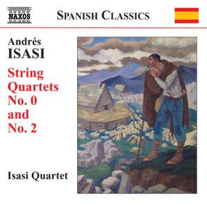Andrés Isasi: String Quartets, Volume 1