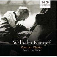 Wilhelm Kempff: Poet at the Piano