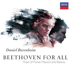 Beethoven For All: Music of Power, Passion and Beauty