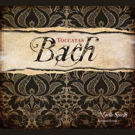 Bach, J S: Toccatas, BWV910-916