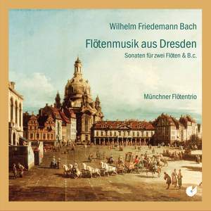 WF Bach: Flute Music from Dresden