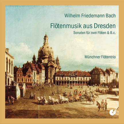 WF Bach: Flute Music from Dresden