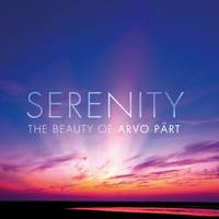 洋楽 SERENITY THE BEAUTY OF ARVO PART Serenity: The Beauty of Arvo Pärt - Decca: 4806386