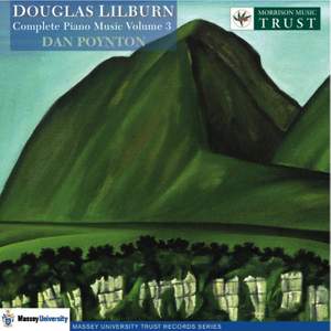 Douglas Lilburn: Complete Piano Music, Volume 3