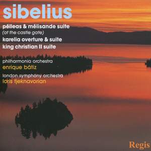 Sibelius: Pelleas, Karelia & King Christian Suites