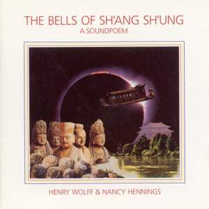 TIBETAN BELLS 4: The Bells of Sh'ang Sh'ung