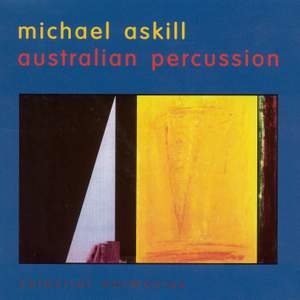 AUSTRALIA Michael Askill: Australian Percussion