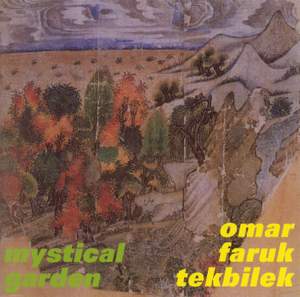 TEKBILEK, Omar Faruk: Mystical Garden