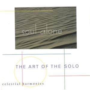 SOUL ALONE - The Art of the Solo