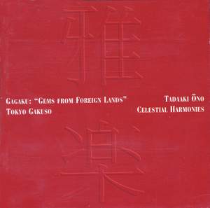 JAPAN Gagaku: 'Gems From Foreign Lands'