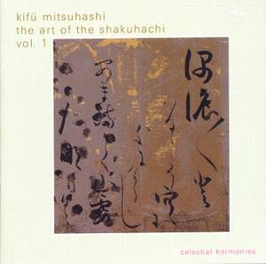 JAPAN Kifu Mitsuhashi: The Art of the Shakuhachi, Vol. 1