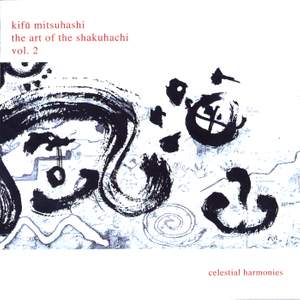 JAPAN Kifu Mitsuhashi: The Art of the Shakuhachi, Vol. 2