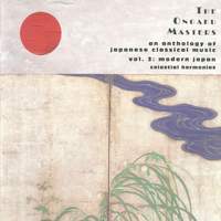 JAPAN Ongaku Masters (The): An Anthology of Japanese Classical Music, Vol. 3: Modern Japan