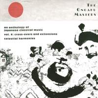 JAPAN Ongaku Masters (The): An Anthology of Japanese Classical Music, Vol. 4: Cross-overs