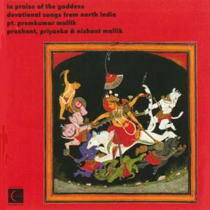 INDIA In Praise of the Goddess - Devotional Songs from North India